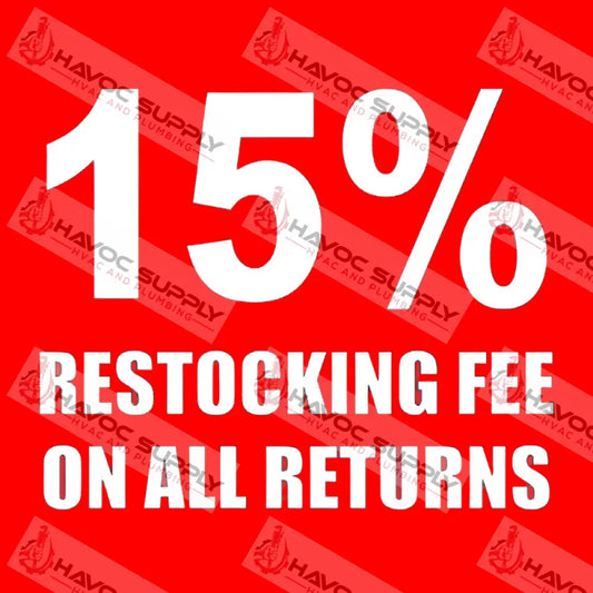 15% RESTOCK FEE - HAVOC SUPPLY, LLC