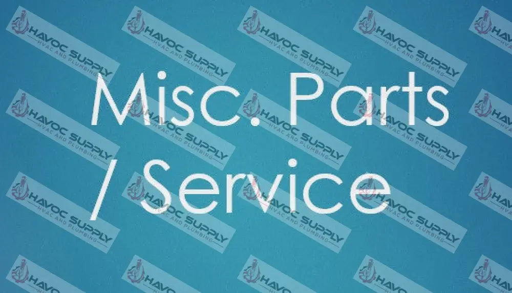 MISC. PARTS - HAVOC SUPPLY, LLC
